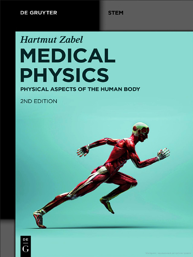 Hartmut Zabel Medical Physics. Volume 1 Physical Aspects of The Human ...