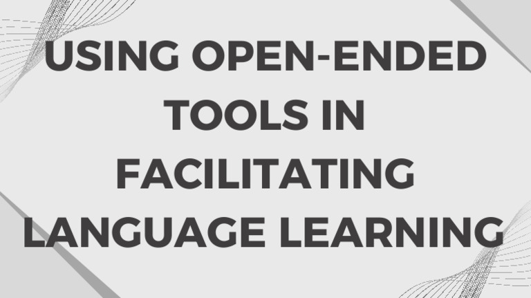 Open-Ended Tools for Language Learning | PDF