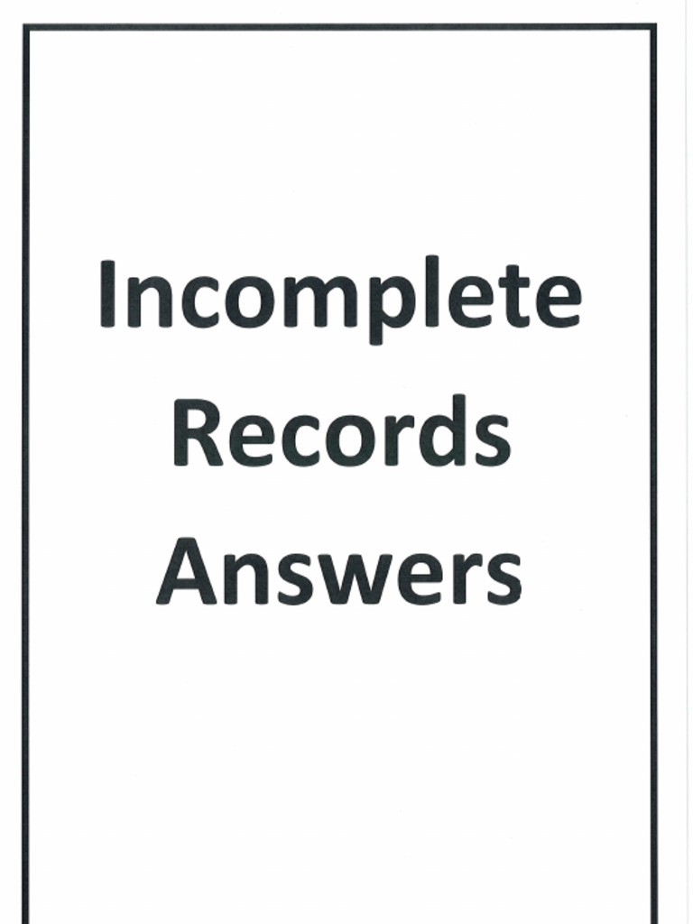 Incomplete Records Answers | PDF