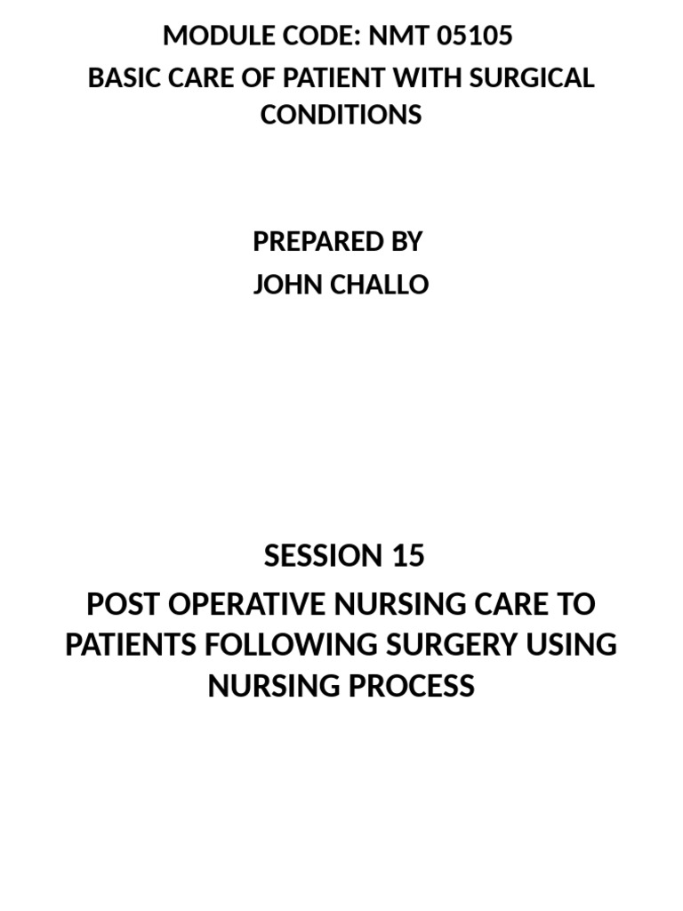 Postoperative Nursing Care Essentials | PDF | Wound | Vein