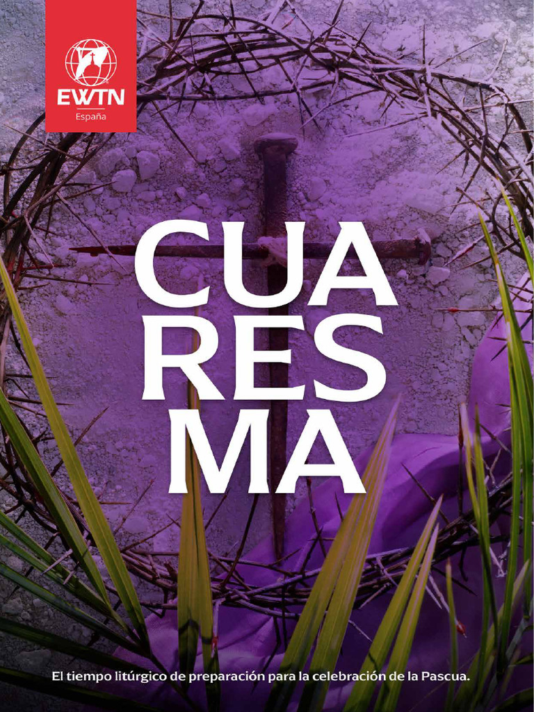 Preparación y Significado de la Cuaresma | PDF | Pascua de Resurrección ...