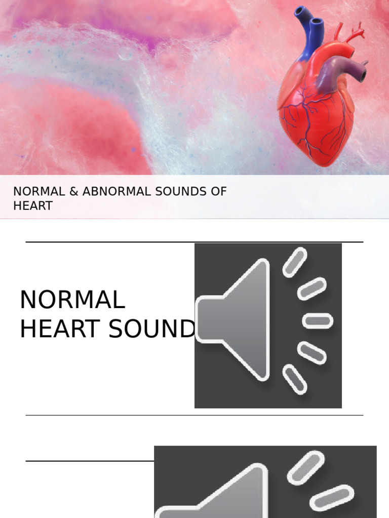 Normal Sound& Abnormal Sounds of Heart | PDF