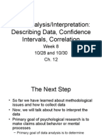 Data Analysis/Interpretation: Describing Data, Confidence Intervals, Correlation