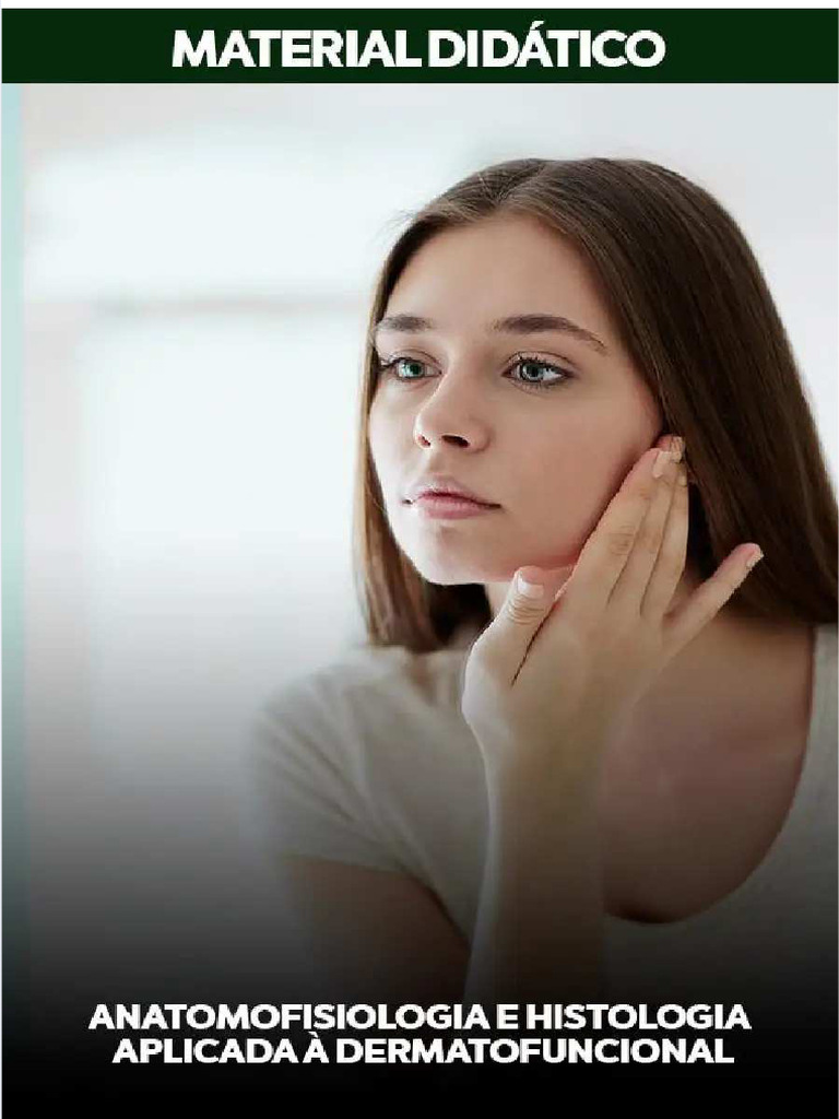 Anatomofisiologia e histologia aplicada a dermatofuncional faveni batch