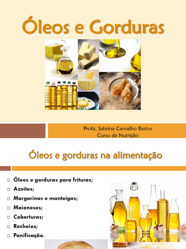 Funções e Tipos de Óleos e Gorduras | PDF | Gordura | Ácido graxo
