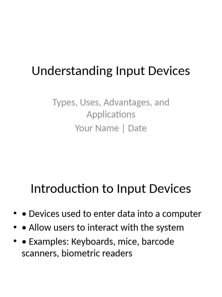 Input Devices Presentation | PDF | Touchscreen | Computer Keyboard