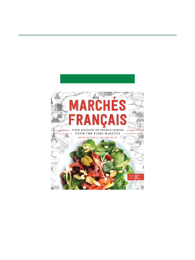 Scan Les Marchés Francais Four Seasons of French Dishes From The Paris ...