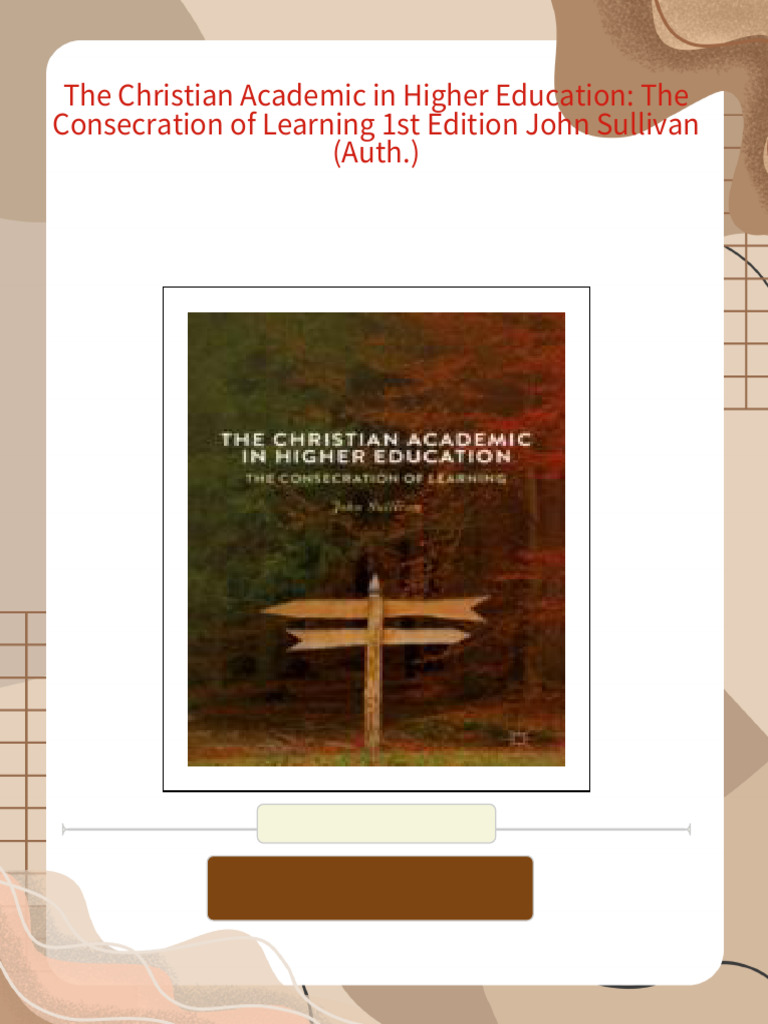 the-christian-academic-in-higher-education-the-consecration-of