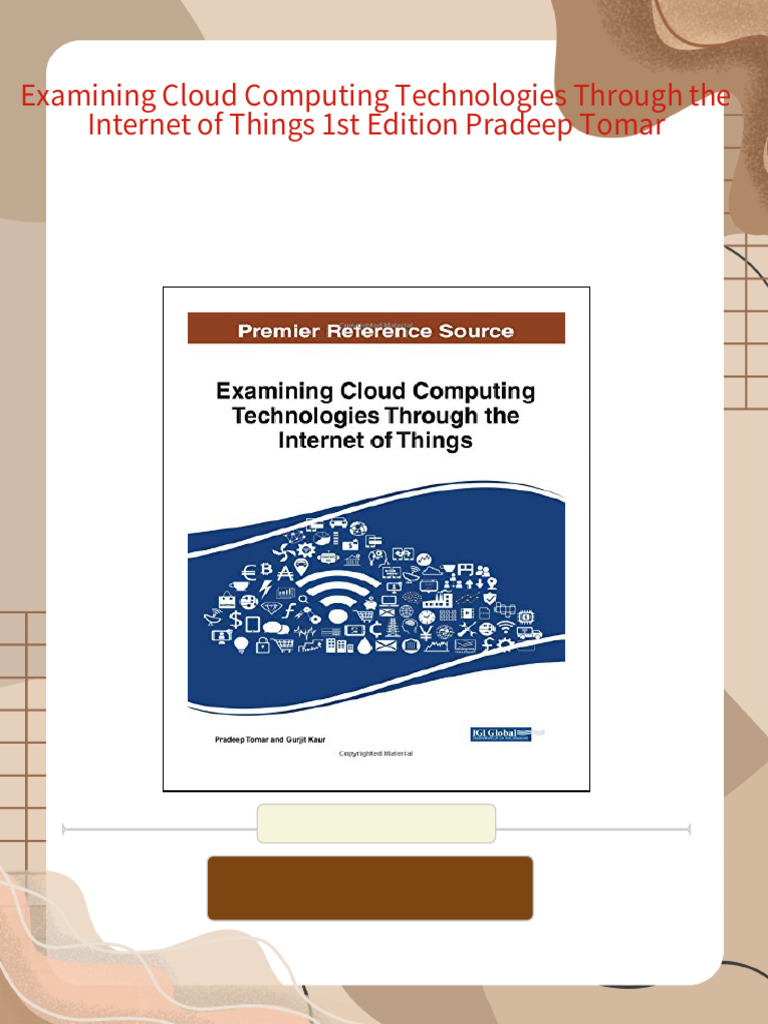 Examining Cloud Computing Technologies Through The Internet of Things ...