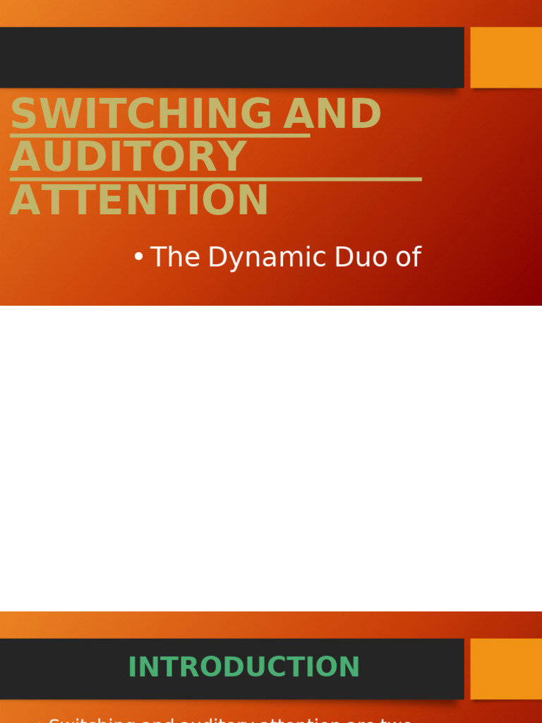 Switching and Auditory Attention Explained | PDF | Attention | Hearing