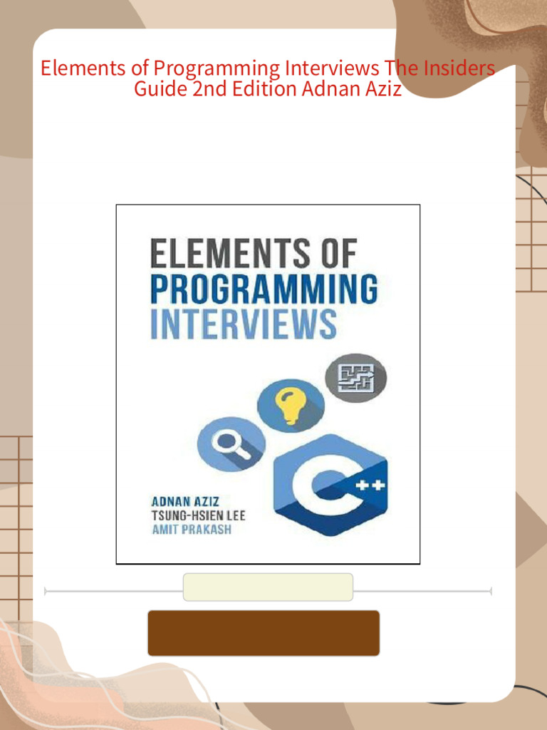 Elements of Programming Interviews The Insiders Guide 2nd Edition Adnan ...