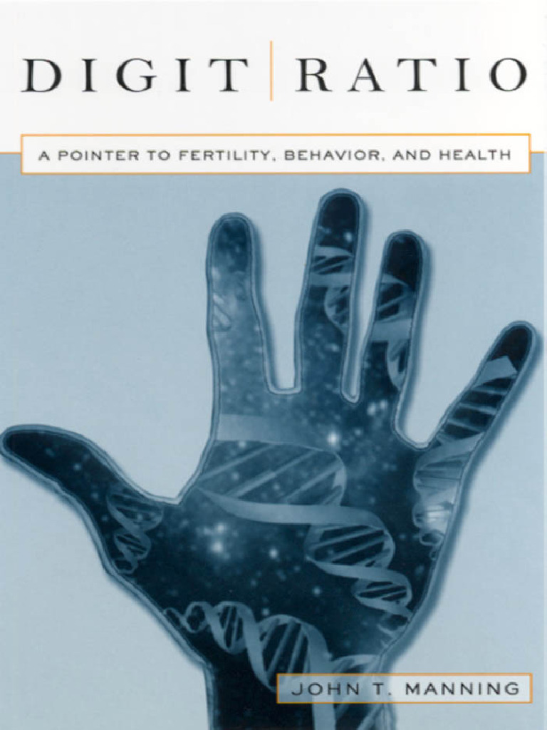 Digit Ratio A Pointer To Fertility Behavior and He | PDF | Testosterone ...