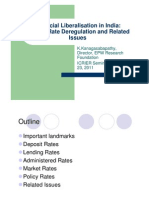 Financial Liberalisation in India: Interest Rate Deregulation and Related Issues