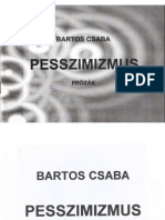 Bartos Csaba, Pesszimizmus, 2001
