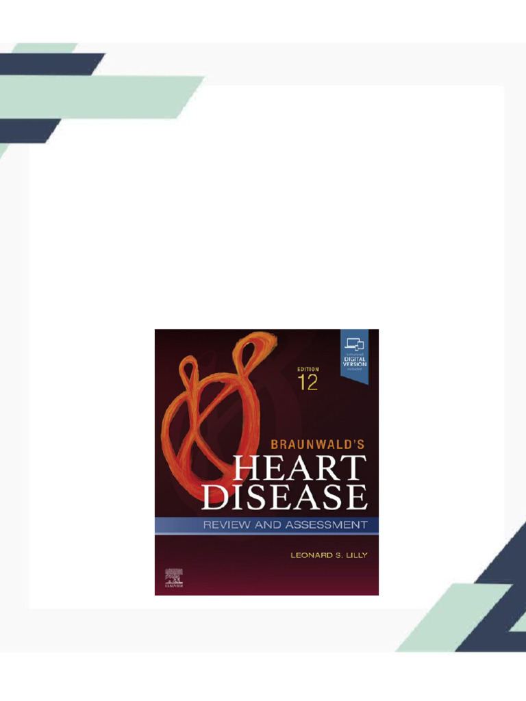 Braunwald's Heart Disease Review and Assessment 12th Edition
