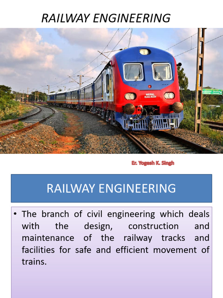 Introduction to Railway Engineering | PDF | Steam Locomotive | Track Gauge