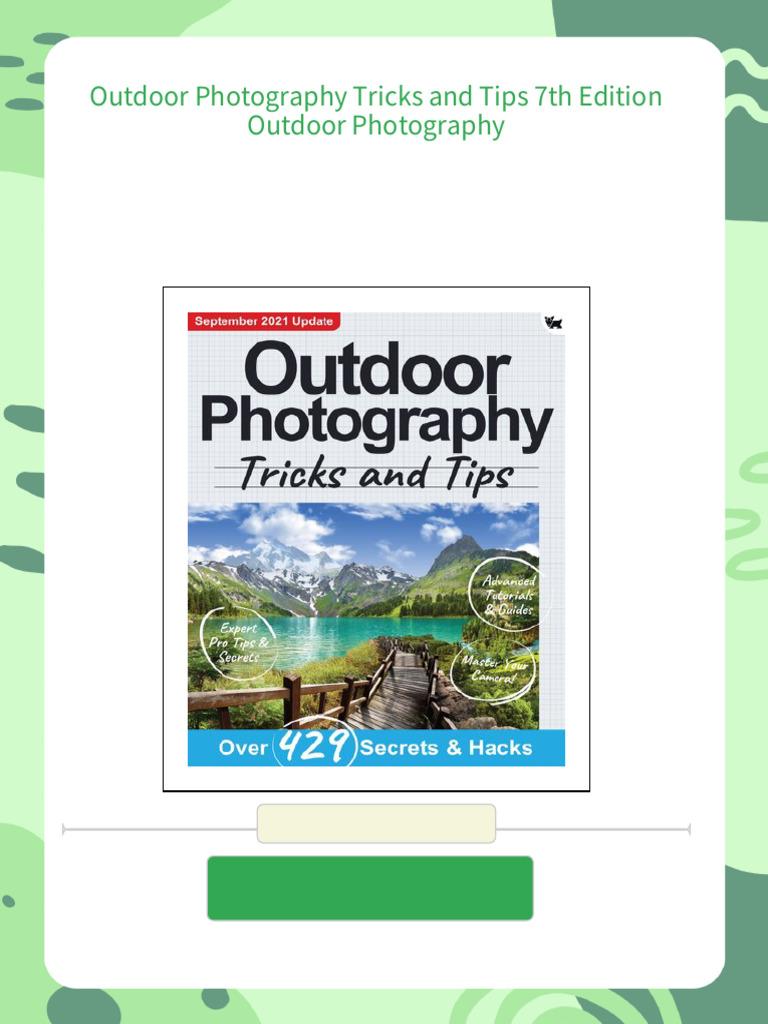 Outdoor Photography Tricks and Tips 7th Edition Outdoor Photography ...