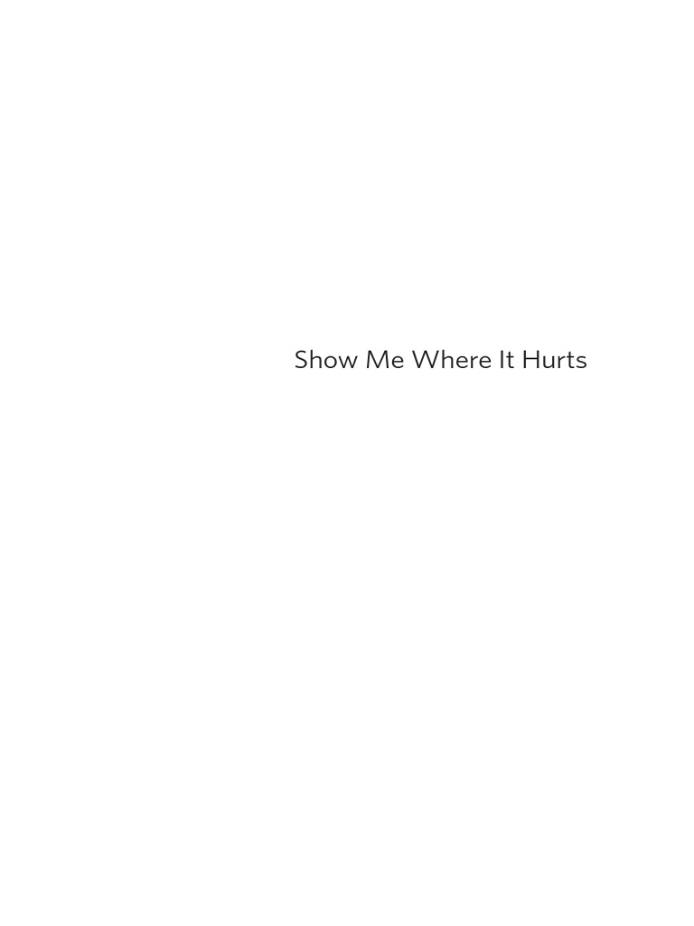2024 - Show Me Where It Hurts | PDF | Disability | Narrative