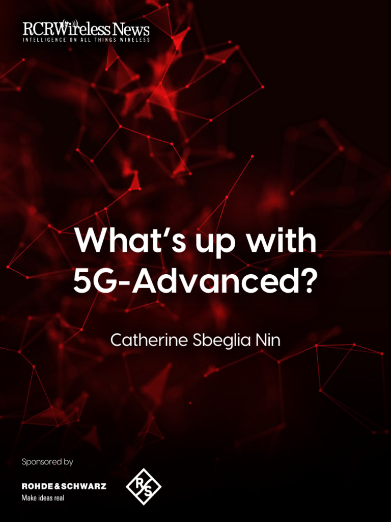 2025 RCR Wireless News Editorial Report - Whats Up With 5G-Advanced ...