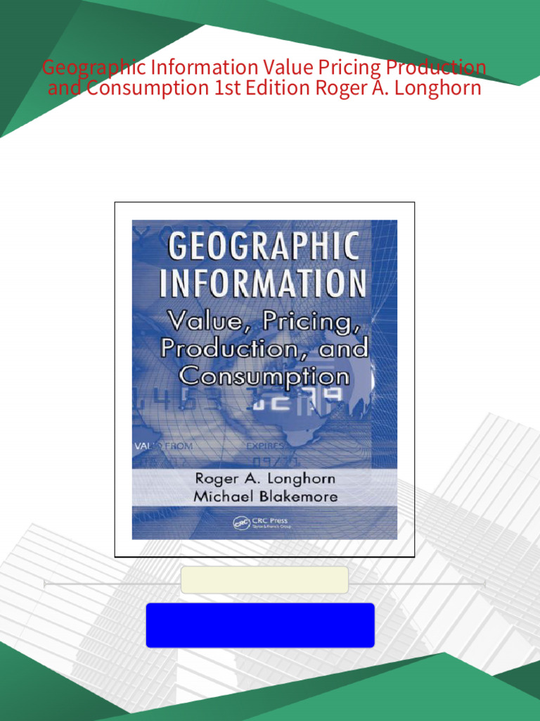 Geographic Information Value Pricing Production and Consumption 1st ...