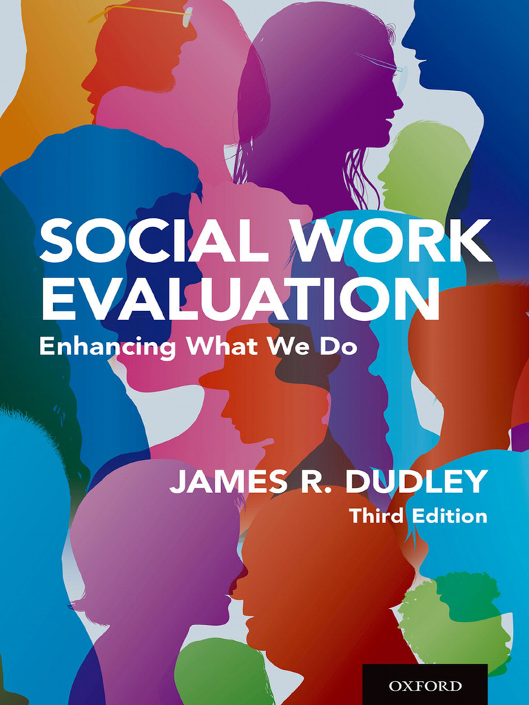 Social Work Evaluation Enhancing What We Do (James R. Dudley) | PDF ...