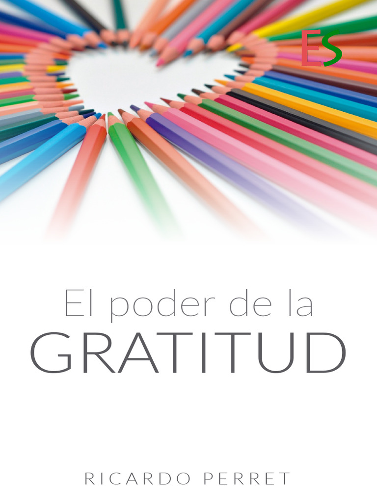 El Poder de La Gratitud Perret | PDF | Amor | Gratitud