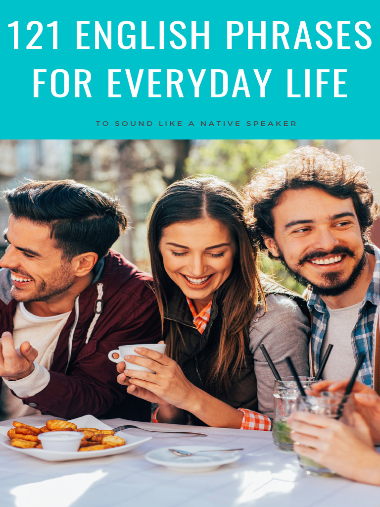 121 English Phrases For Everyday Life | PDF | Banks | Transaction Account