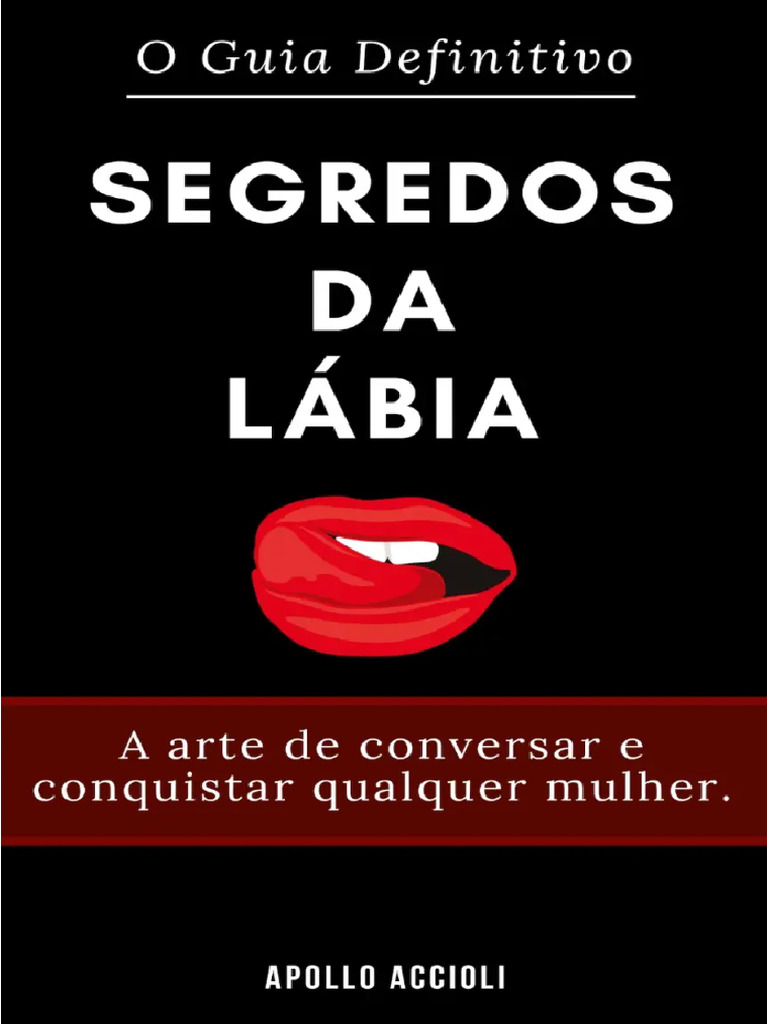 O Segredo Da Lábia (Apollo Accioli) | PDF