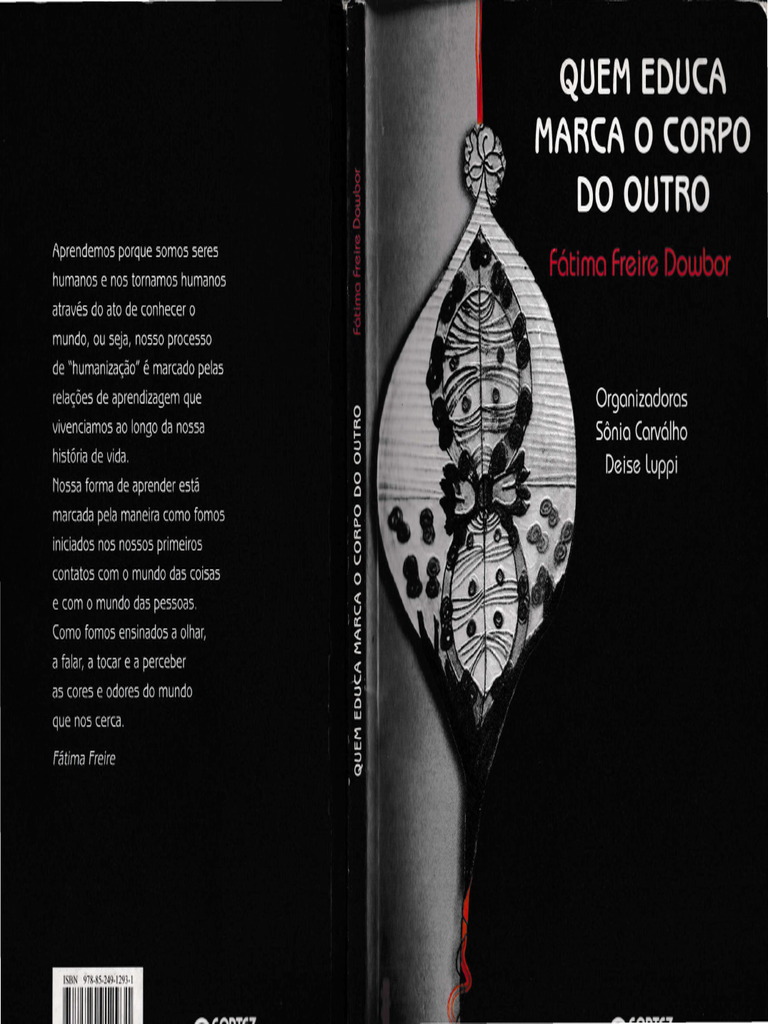 Quem educa marca o corpo do outro (escolher um ou mais caítulos da ...