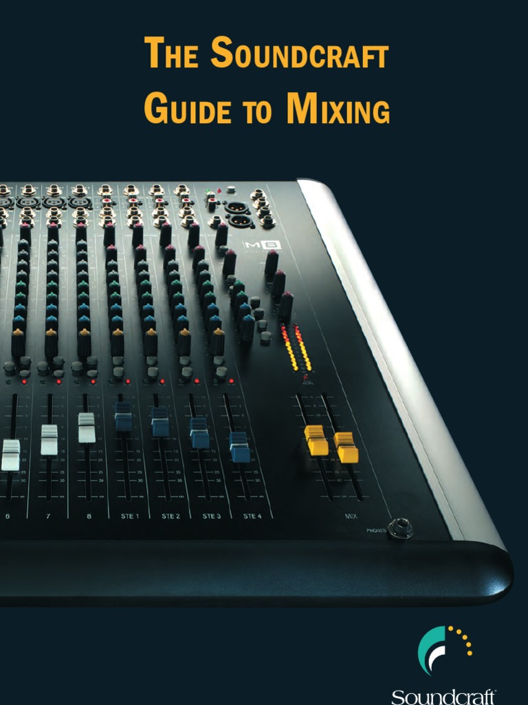 Sound Craft Guide To Mixing 1110 | PDF