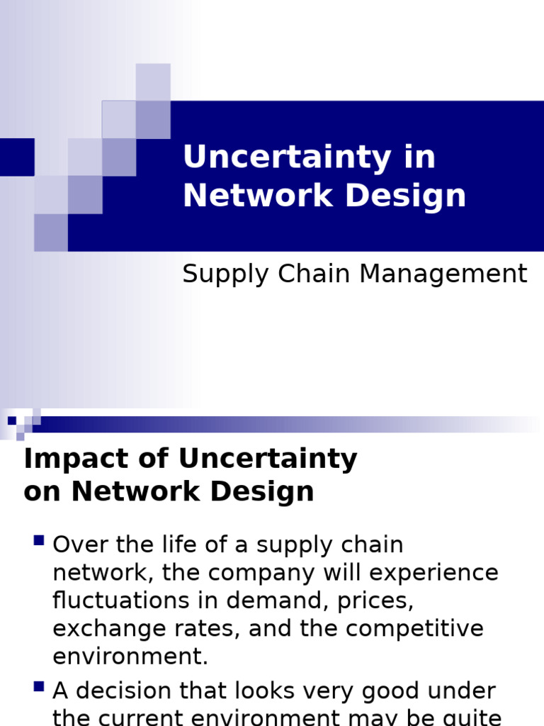 Uncertainty in Supply Chain Network Design | PDF | Demand | Forecasting