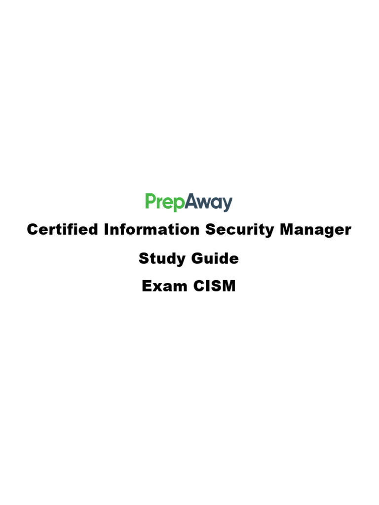 CISM Study Guide Overview | PDF | Information Security | Risk Management