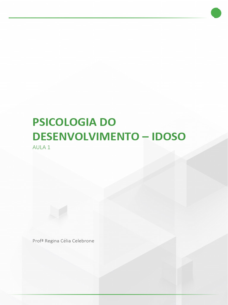 Psicologia do Desenvolvimento do Idoso | PDF | Envelhecimento | Psicologia