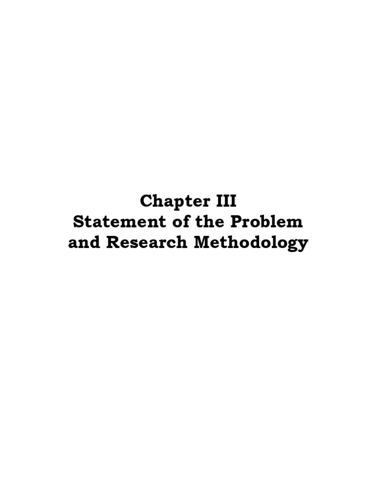 11 - Chapter 3 - Statement of The Problem and Research Methodology ...