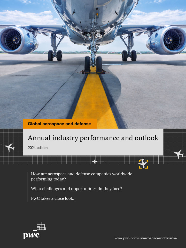 PWC Aerospace Defense Annual Industry Performance Outlook 2024 | PDF | Nasa  | Space X