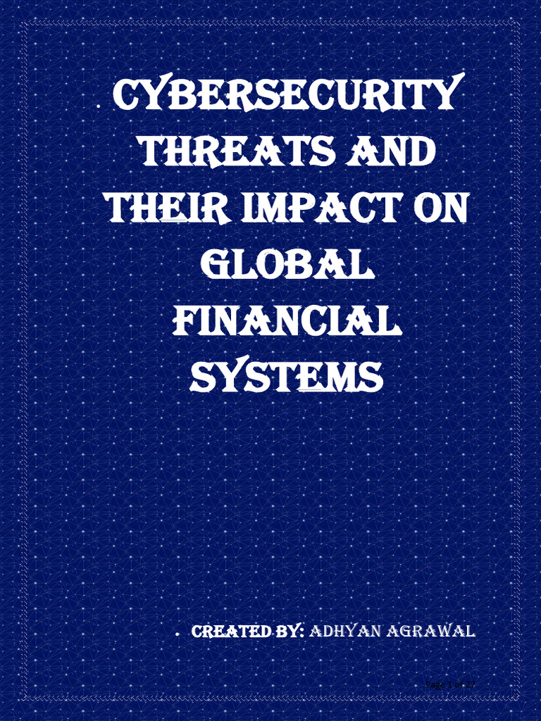 Cybersecurity Threats in Finance Systems | PDF | Security | Computer ...