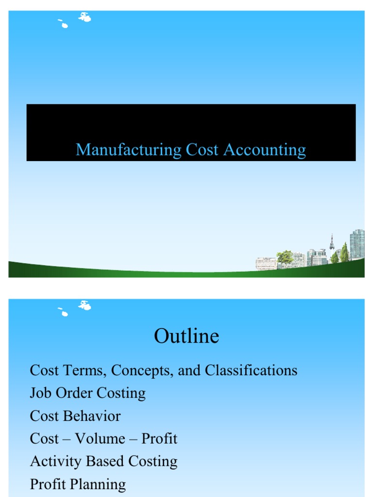 Manufacturing Cost Accounting PPT at MBA FINANCE PDF