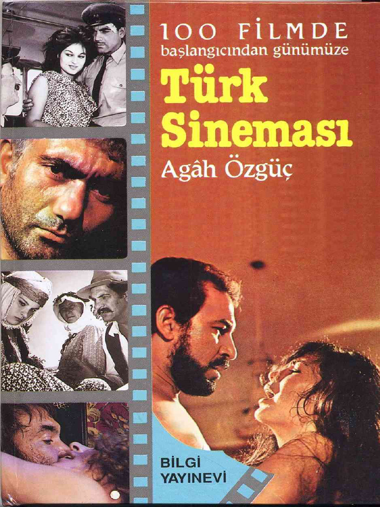 Agah Özgüç-100 Filmde Türk Sineması | PDF