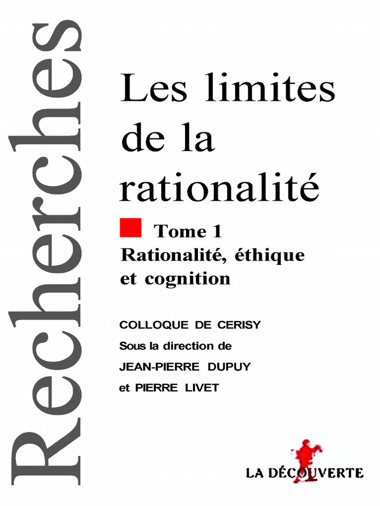 Vdoc - Pub - Les Limites de La Rationalite Tome 1 Rationalite Ethique ...