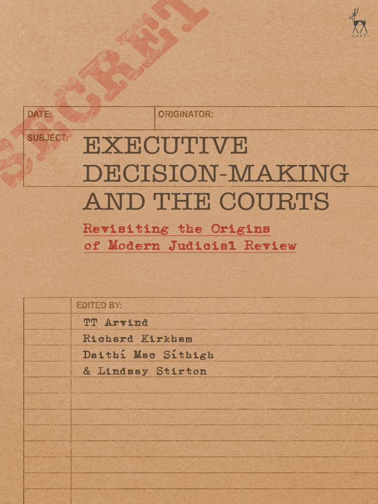 Executive Decision-Making and The Courts - TT Arvind | PDF