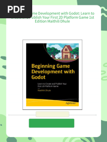 Beginning Game Development with Godot: Learn to Create and Publish Your First 2D Platform Game 1st Edition Maithili Dhule - Download the ebook and start exploring right away