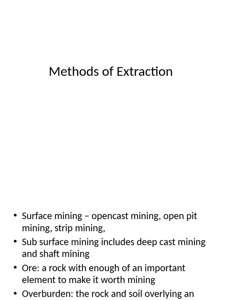 Methods of Extraction | PDF | Mining | Surface Mining