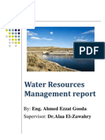 Water Resources Management Report: By: Eng. Ahmed Ezzat Gooda Supervisor: DR - Alaa El-Zawahry