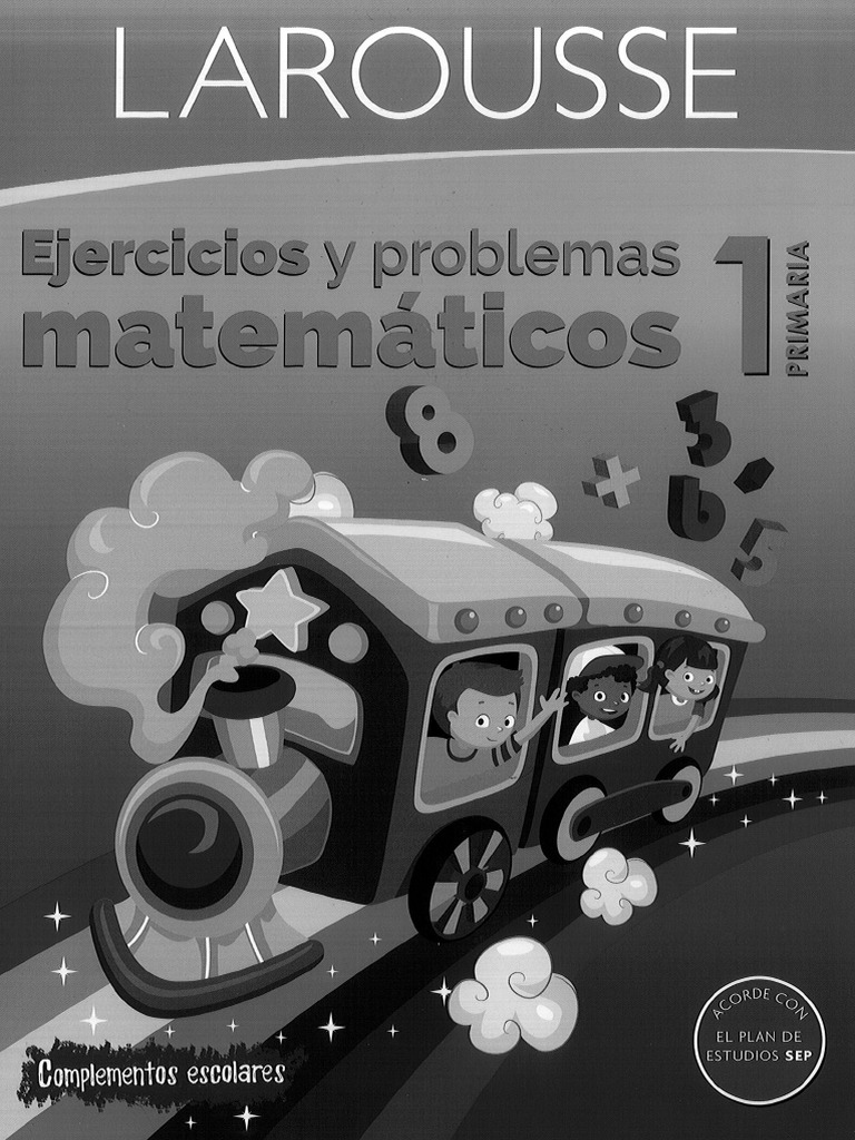 Larousse Ejercicios y Problemas Matematicos 1 (Plan Sep) | PDF