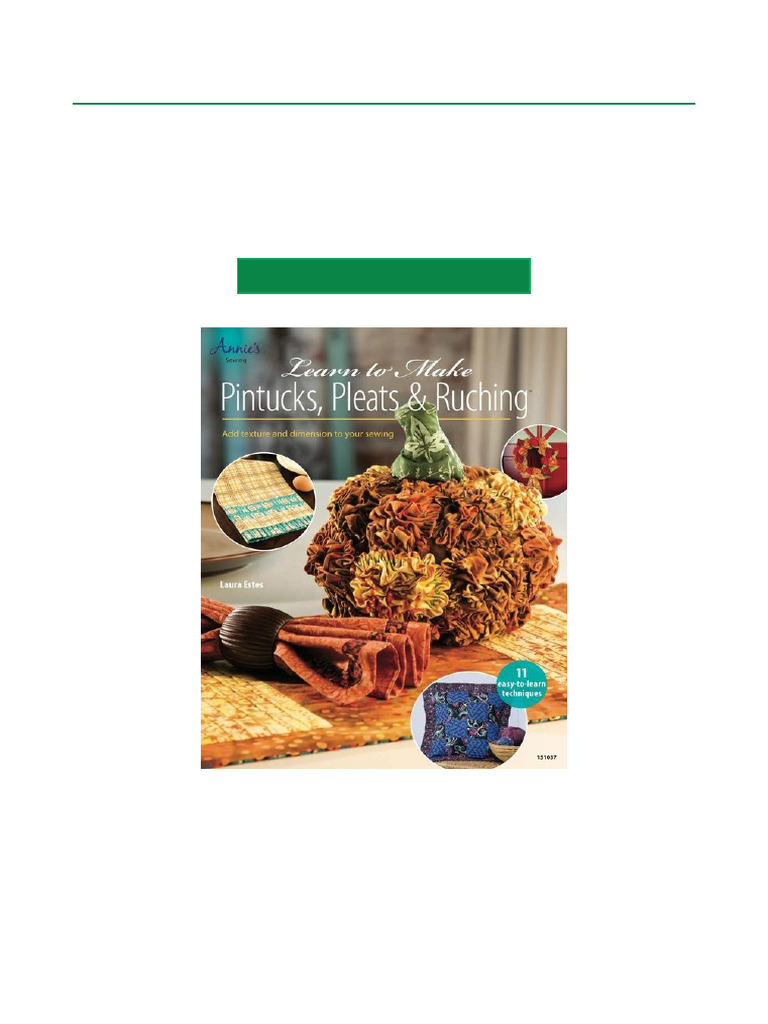 Most Anticipated Learn To Make Pintucks, Pleats & Ruching All Chapters ...