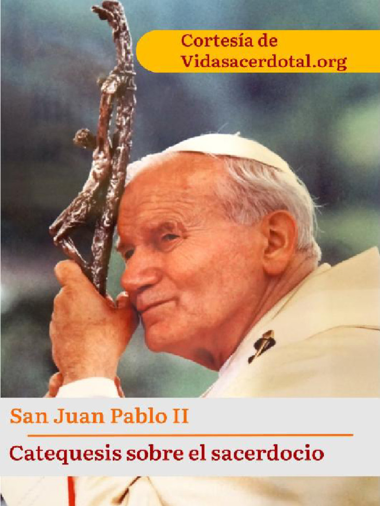 Catequesis de San Juan Pablo II sobre el Sacerdocio | PDF | eucaristía ...