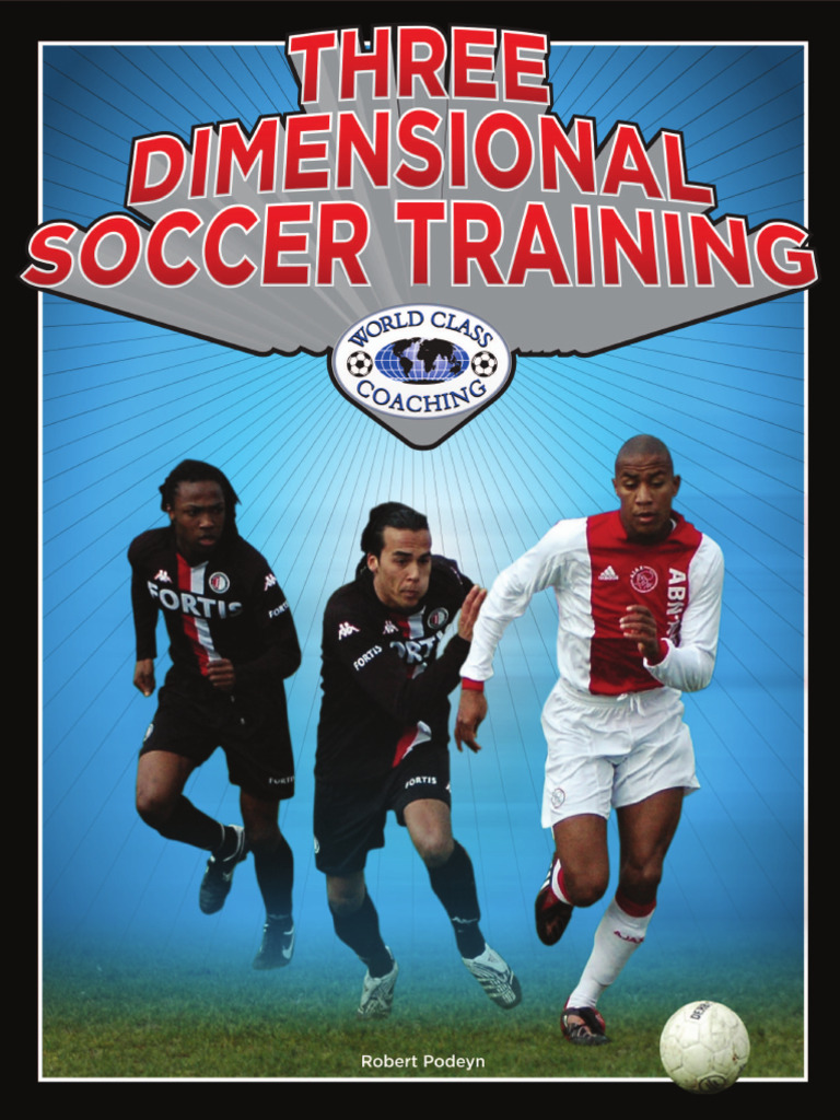 Three-Dimensional Soccer Training Guide | PDF | Forward (Association ...