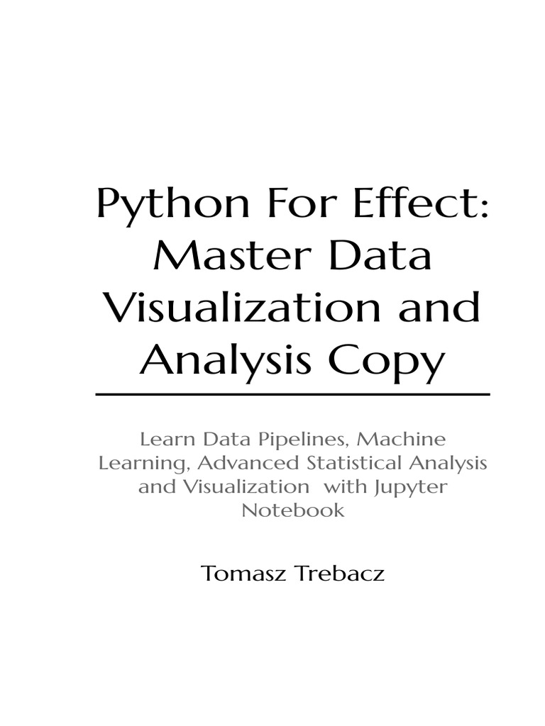 Python+for+Effect +Master+Data+Visualization+and+Analysis Copy of Book ...