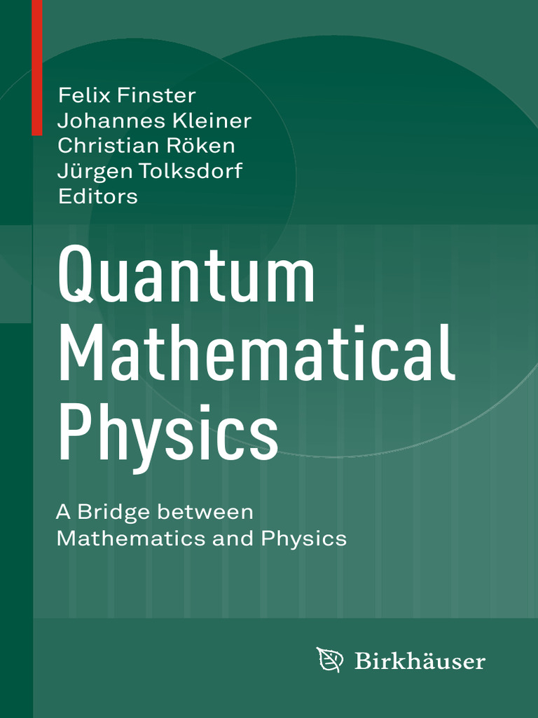 Quantum Mathematical Physics.a Bridge Between Mathematics and Physics ...