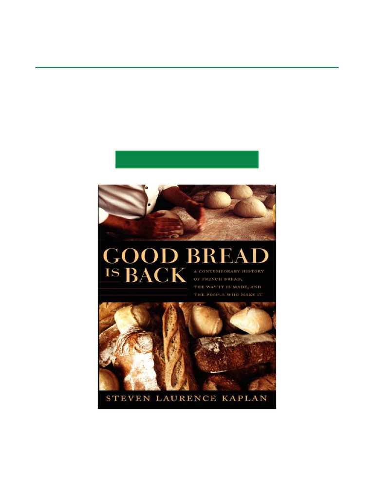 Best Offer Good Bread Is Back A Contemporary History of French Bread ...